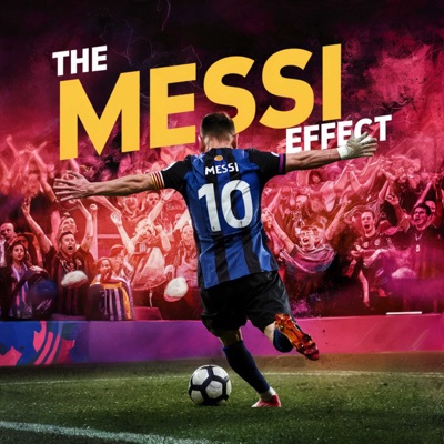 The Messi Effect - FIFA Club World Cup 2025 and Gold Cup Soccer The Messi Effect - FIFA Club World Cup 2025 and Gold Cup Soccer