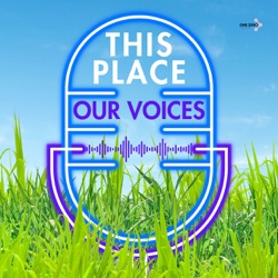 This Place, Our Voices