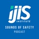 IJIS Sounds of Safety Podcast