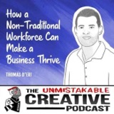 Listener Favorites: Thomas D'Eri | How a Non-Traditional Workforce Can Make a Business Thrive
