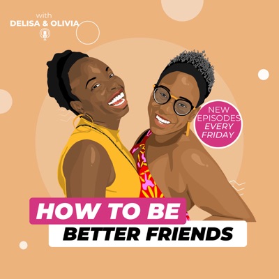 How to Be Better Friends