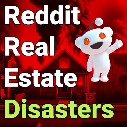 Reddit Real Estate Disasters