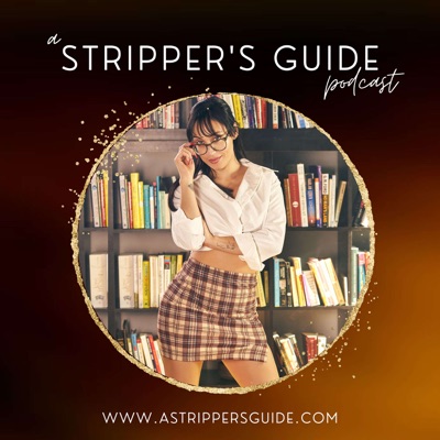 A Stripper's Guide Podcast