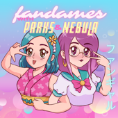 Fandames with Parks & Nebula