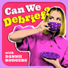 Can We Debrief? - Dannii Rodgers