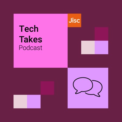 Tech Takes - the infrastructure podcast for education Tech Takes - the infrastructure podcast for education
