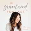The GraceLaced Podcast with Ruth Chou Simons - Ruth Chou Simons + GraceLaced Co.