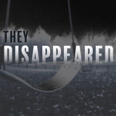 THEY DISAPPEARED THEY DISAPPEARED