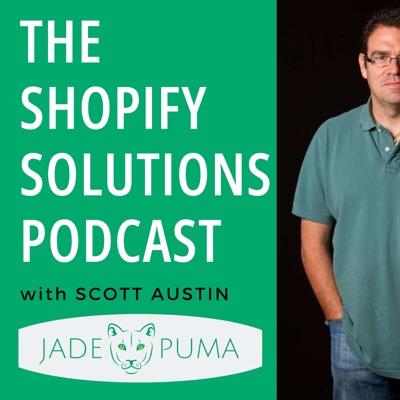The Shopify Solutions Podcast The Shopify Solutions Podcast