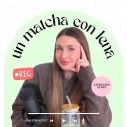 un matcha con lena