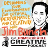 Life of Purpose: Jim Bunch | Designing Your Environment for Optimal Performance and Creativity