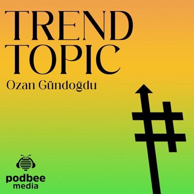 Trend Topic:Podbee Media