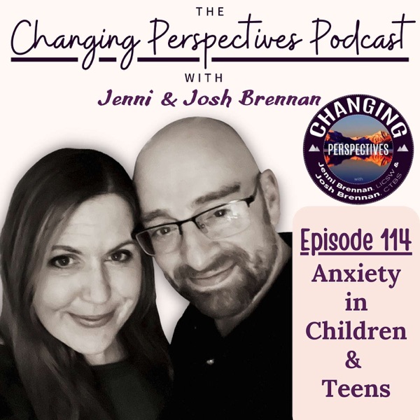 Episode 114: Anxiety in Children and Teens photo