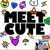 Meet Cute Rom-Coms - Meet Cute