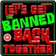 Let’s Get The Banned Back Together