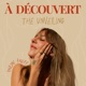 À découvert : The Unveiling