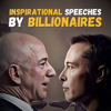 Inspirational Speeches by Billionaires. Elon Musk, Jeff Bezos, Bill Gates, Mark Zuckerberg, etc. - Clumsy Entrepreneur