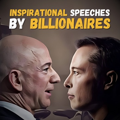 Inspirational Speeches by Billionaires. Elon Musk, Jeff Bezos, Bill Gates, Mark Zuckerberg, etc.:Clumsy Entrepreneur