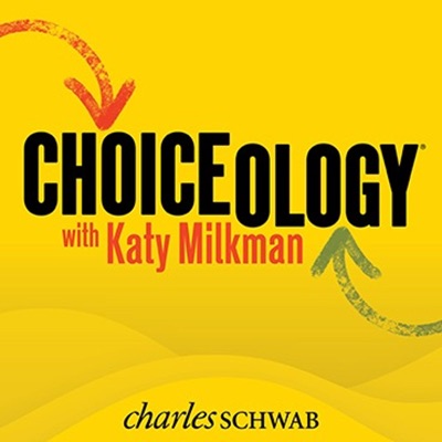 Choiceology with Katy Milkman:Charles Schwab