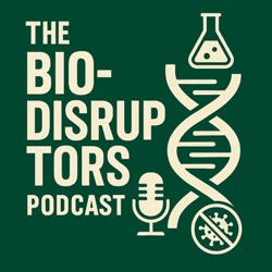 Ep.0 Welcome to The BioDisruptors Podcast!