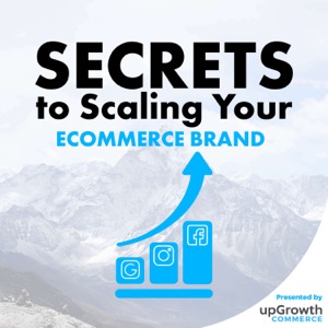 Secrets To Scaling Your Ecommerce Brand