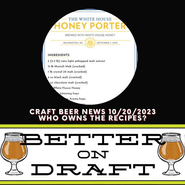 Craft Beer News (10/20/23) – Who Owns the Recipes? photo