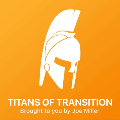 Titans of Transition Titans of Transition