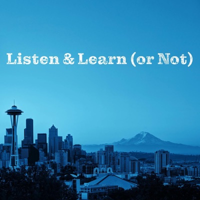 Listen & Learn (or Not) Listen & Learn (or Not)
