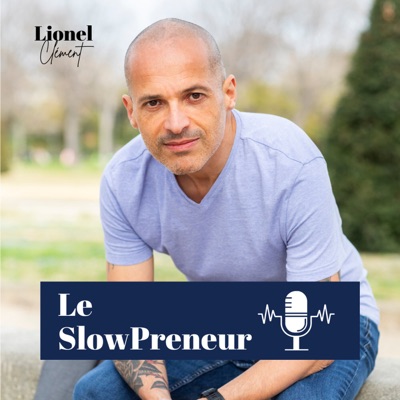 Le SlowPreneur : crée et développe le business qui te ressemble vraiment