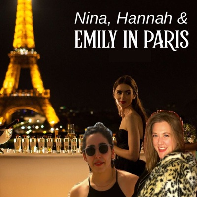 Nina, Hannah, & Emily in Paris