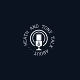 Heath and Tony Talk about...Thunderbolts, Fantastic Four, and Superman