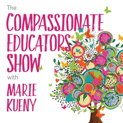 The Compassionate Educators Show The Compassionate Educators Show