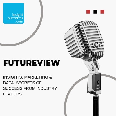 Insights, Marketing & Data: Secrets of Success from Industry Leaders Insights, Marketing & Data: Secrets of Success from Industry Leaders