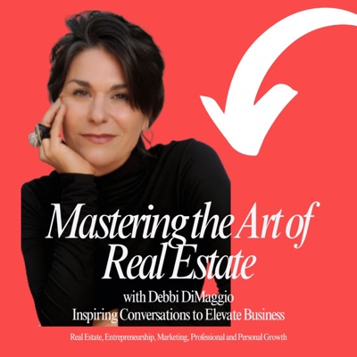 Mastering the Art of Real Estate Mastering the Art of Real Estate