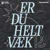 Er du helt væk!? - Heartbeats