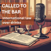 Called to the Bar: International Law over Drinks - Douglas Guilfoyle