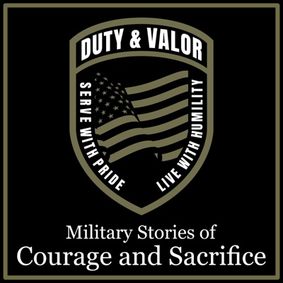 Duty & Valor - Military Stories of Courage and Sacrifice