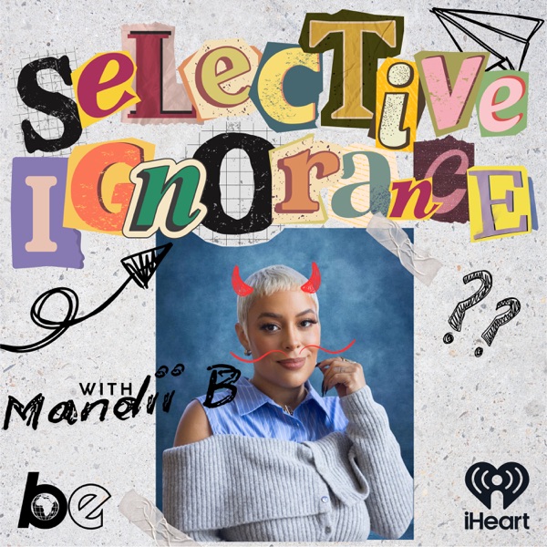 Selective Ignorance with Mandii B image