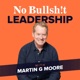 No Bullsh!t Leadership
