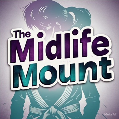 The Midlife Mount Podcast The Midlife Mount Podcast