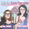 High Low Brow - Amanda Scriver and River Gilbert