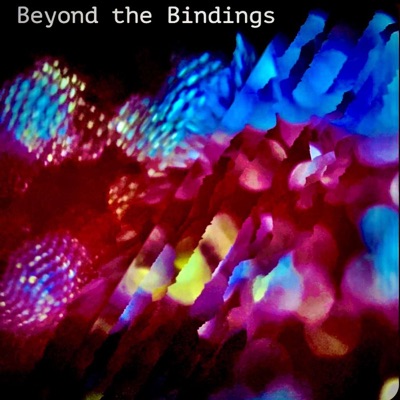 Beyond the Bindings