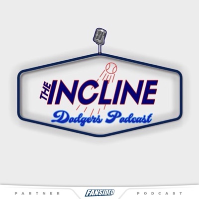The Incline: Dodgers The Incline: Dodgers