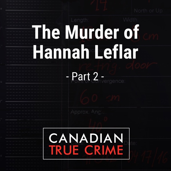 The Murder of Hannah Leflar [2]