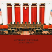 SCOTUS Oral Arguments and Opinions