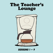 The Teacher's Lounge: Seasons 1-9