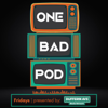 One Bad Podcast - One Bad Son