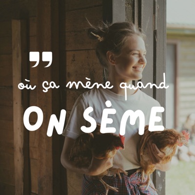 Où ça mène quand on sème