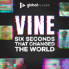Vine: Six Seconds That Changed The World - Global