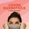 Lovim ravnotežje - Nina Gaspari